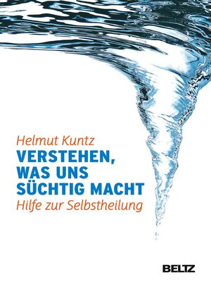 cover image of Verstehen, was uns süchtig macht